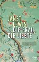 Janet Lewis - Die Frau, die liebte